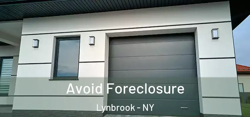 Avoid Foreclosure Lynbrook - NY