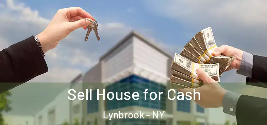  Sell House for Cash Lynbrook - NY