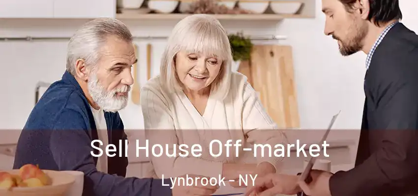 Sell House Off-market Lynbrook - NY