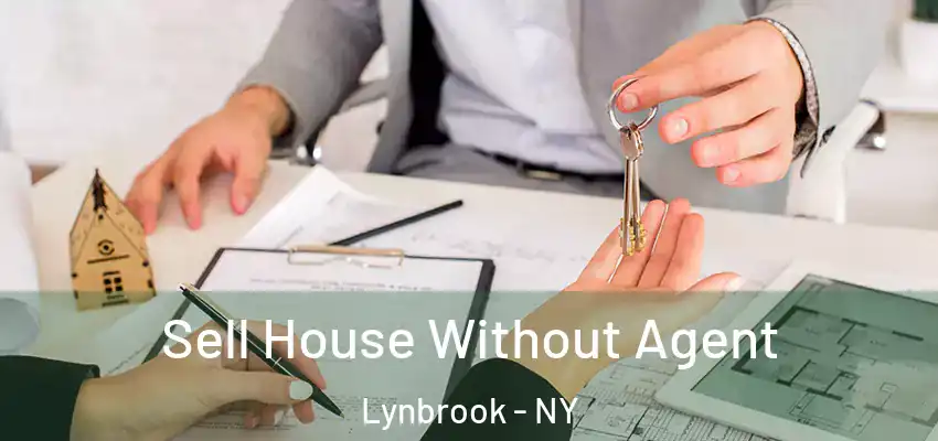 Sell House Without Agent Lynbrook - NY